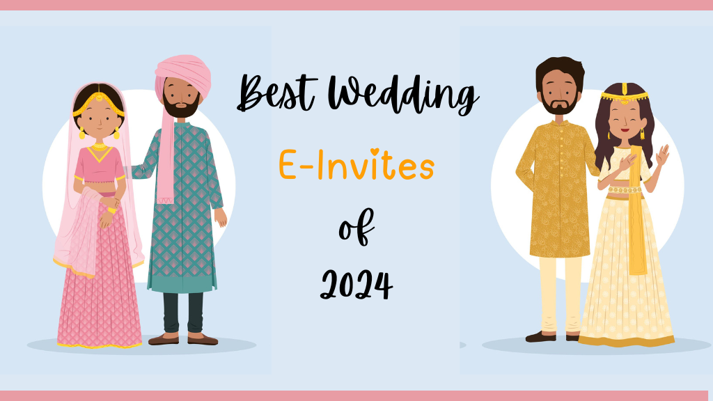 Best Wedding E-invite trends to WOW your guests in 2024!